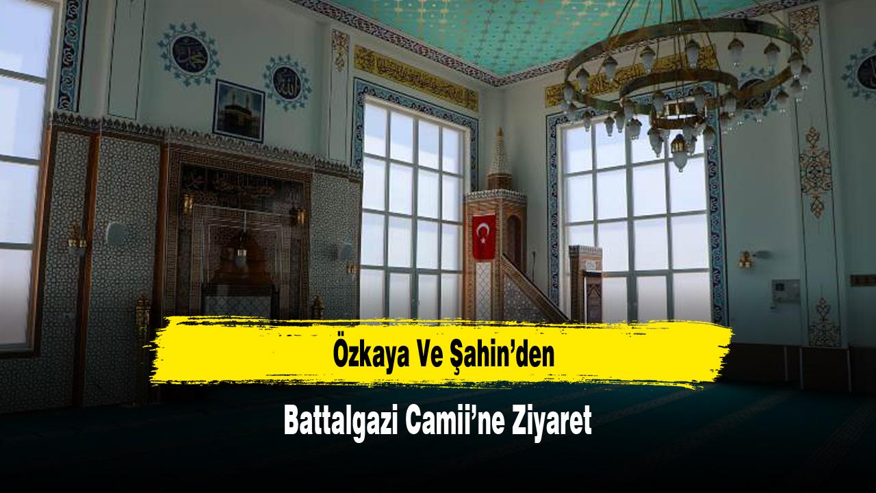 Özkaya Ve Şahin’den Battalgazi Camii’ne Ziyaret