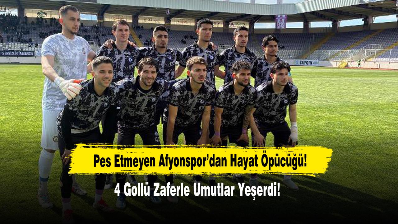 Pes Etmeyen Afyonspor’dan Hayat Öpücüğü!