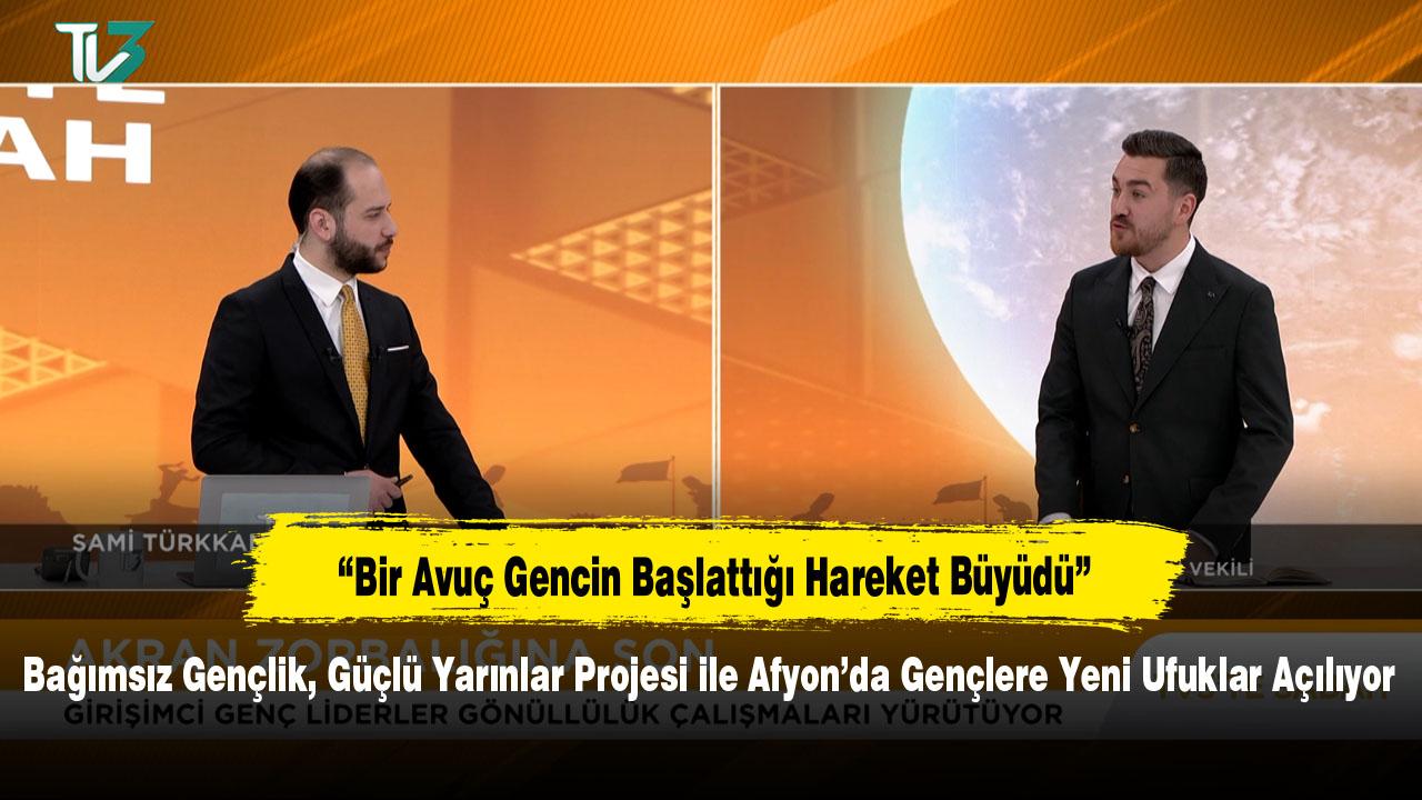 Bağımsız Gençlik, Güçlü Yarınlar Projesi ile Afyon’da Gençlere Yeni Ufuklar Açılıyor