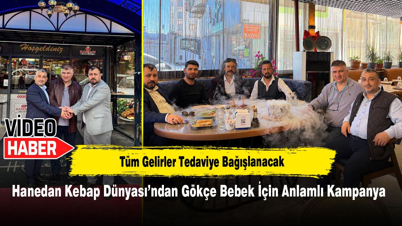 Hanedan Kebap Dünyası’ndan Gökçe Bebek İçin Anlamlı Kampanya: Tüm Gelirler Tedaviye Bağışlanacak