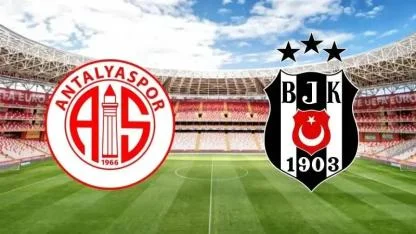 Beşiktaş – Antalyaspor Maçı Ne Zaman, Saat Kaçta, Hangi Kanalda? Muhtemel 11'ler!