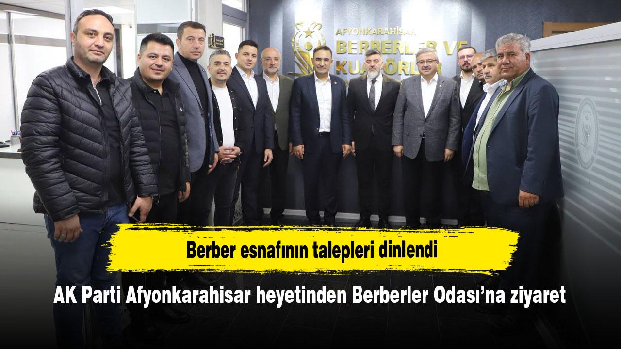AK Parti Afyonkarahisar heyetinden Berberler Odası’na ziyaret
