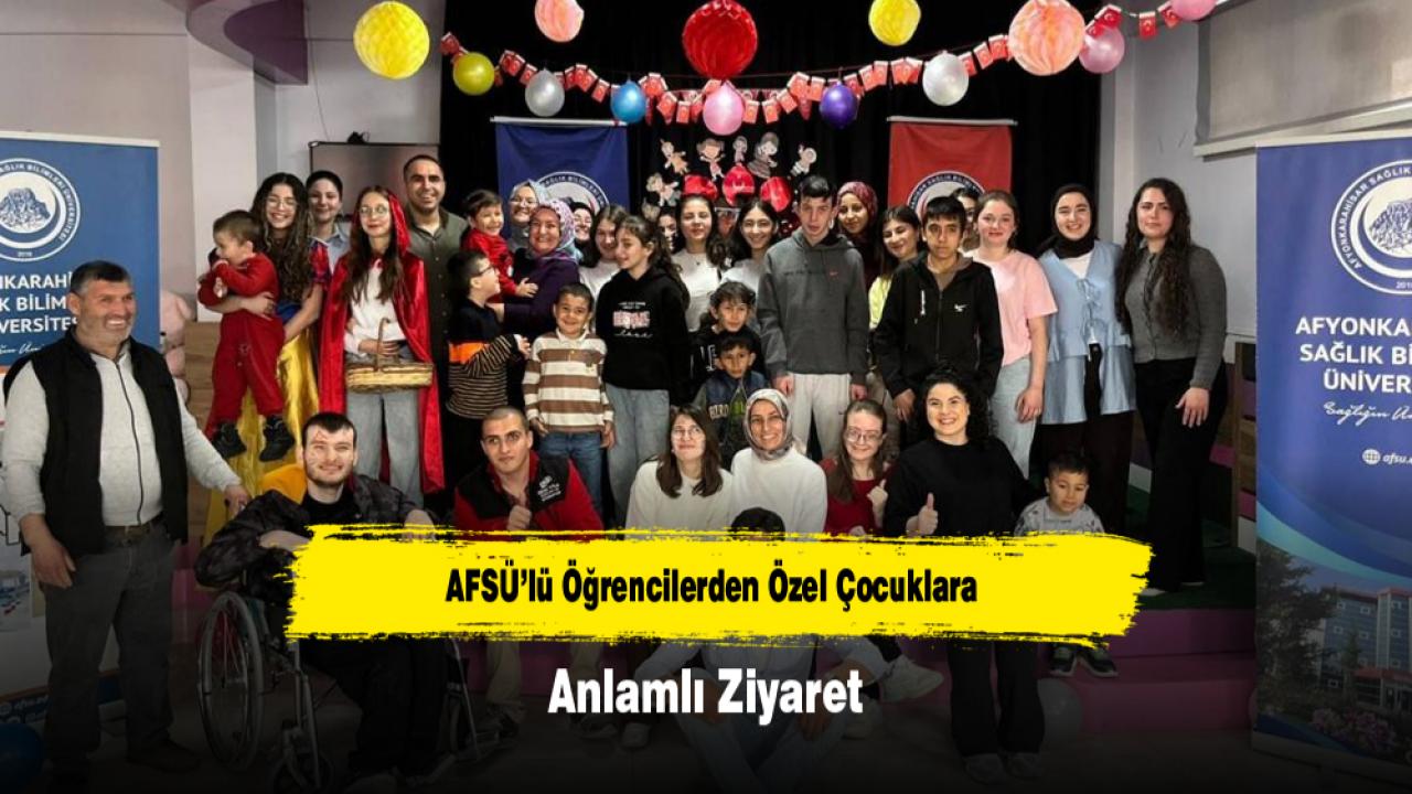 AFSÜ’lü Öğrencilerden Özel Çocuklara Anlamlı Ziyaret