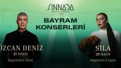 Özcan Deniz ve Sıla Konserlerinin Coşkusu Sinnada Otelde Yaşanacak