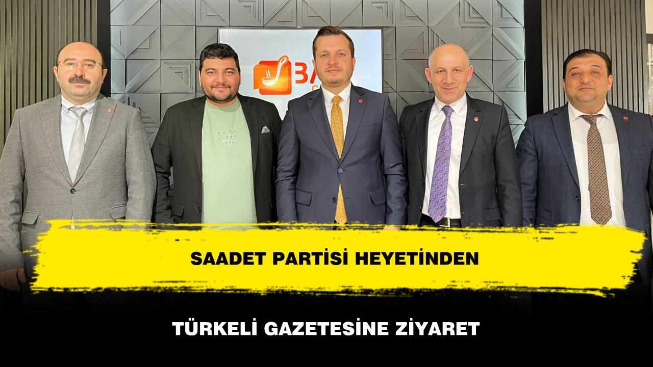 Saadet Partisi Heyetinden Türkeli Gazetesine Ziyaret