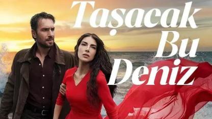 Taşacak Bu Deniz 26. Bölüm 1 Mayıs'ta Yayınlanacak mı?