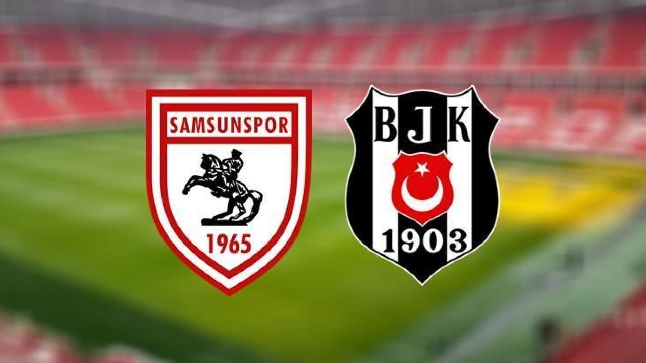 Samsunspor – Beşiktaş Maçı Ne Zaman, Saat Kaçta, Hangi Kanalda?