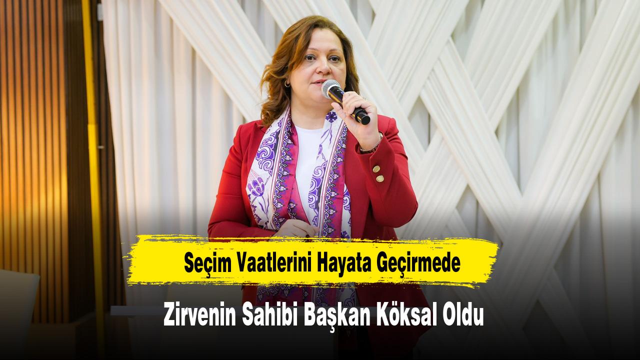 Seçim Vaatlerini Hayata Geçirmede Zirvenin Sahibi Başkan Köksal Oldu