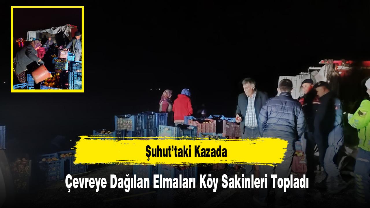 Şuhut’taki Kazada Çevreye Dağılan Elmaları Köy Sakinleri Topladı