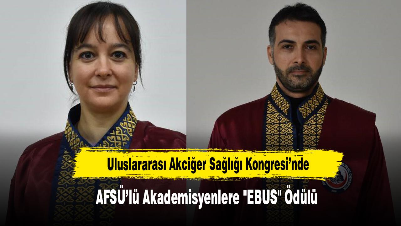 Uluslararası Akciğer Sağlığı Kongresi’nde AFSÜ’lü Akademisyenlere "EBUS" Ödülü