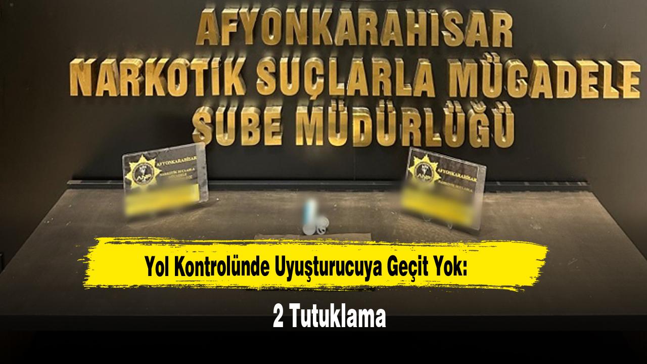 Yol Kontrolünde Uyuşturucuya Geçit Yok