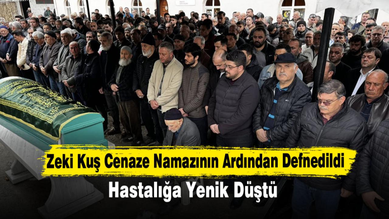 Zeki Kuş Cenaze Namazının Ardından Defnedildi