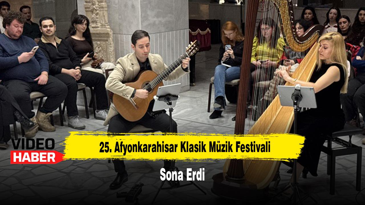 25. Afyonkarahisar Klasik Müzik Festivali Sona Erdi