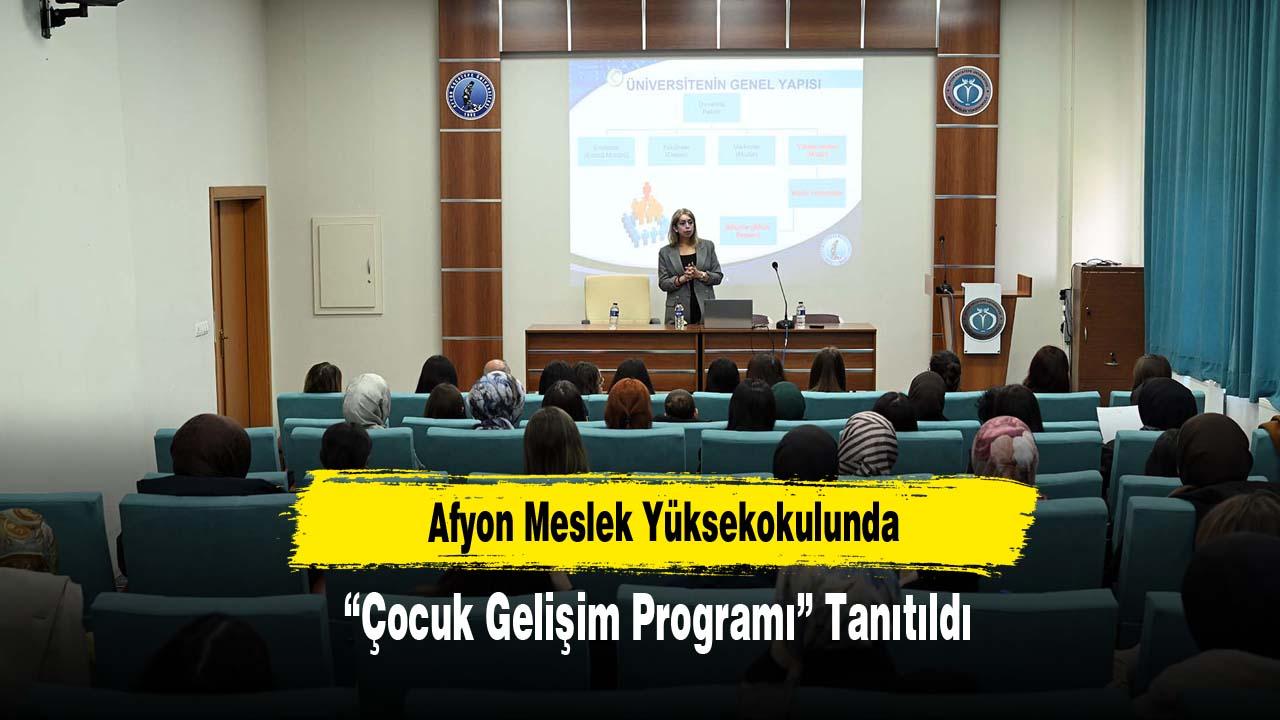 Afyon Meslek Yüksekokulunda “Çocuk Gelişim Programı” Tanıtıldı