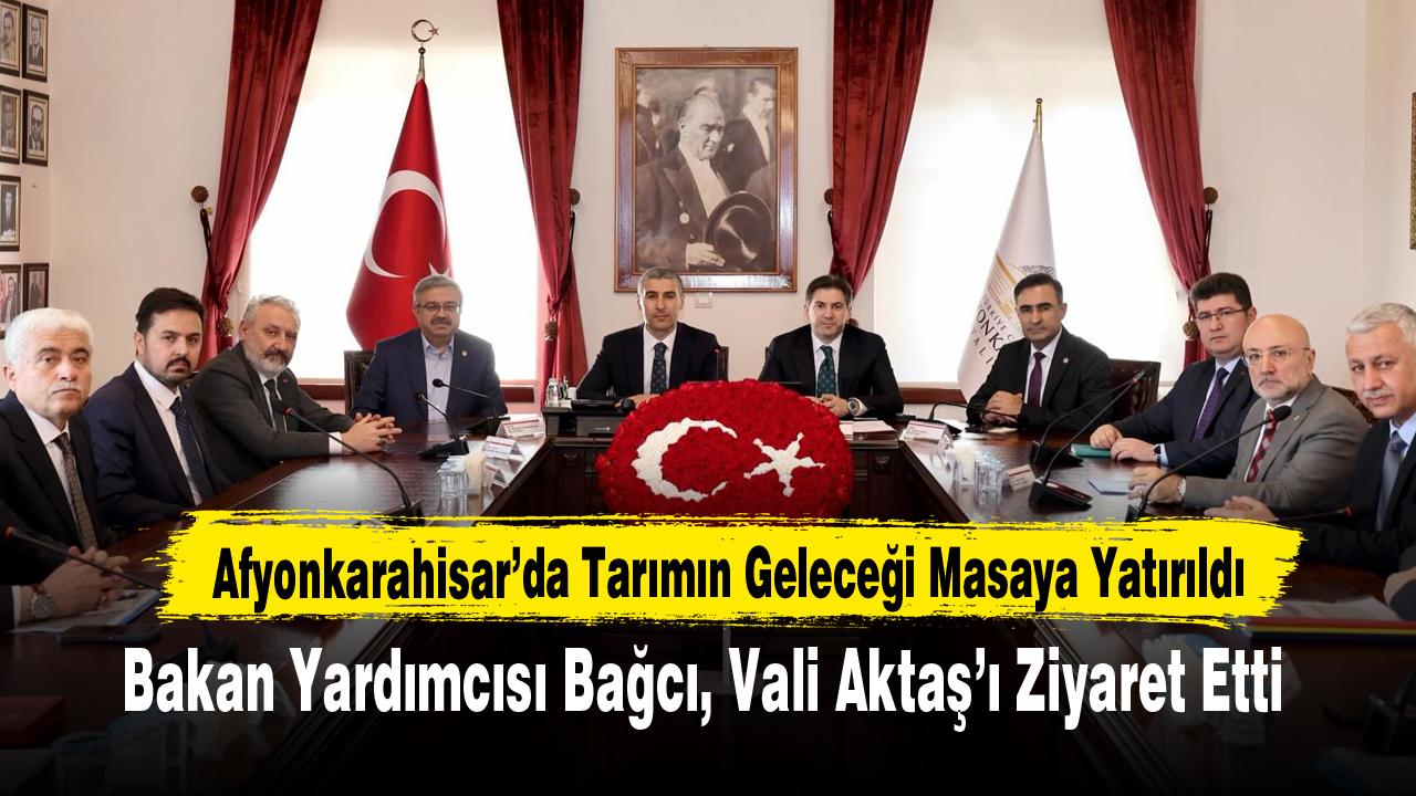 Bakan Yardımcısı Bağcı, Vali Aktaş’ı Ziyaret Etti