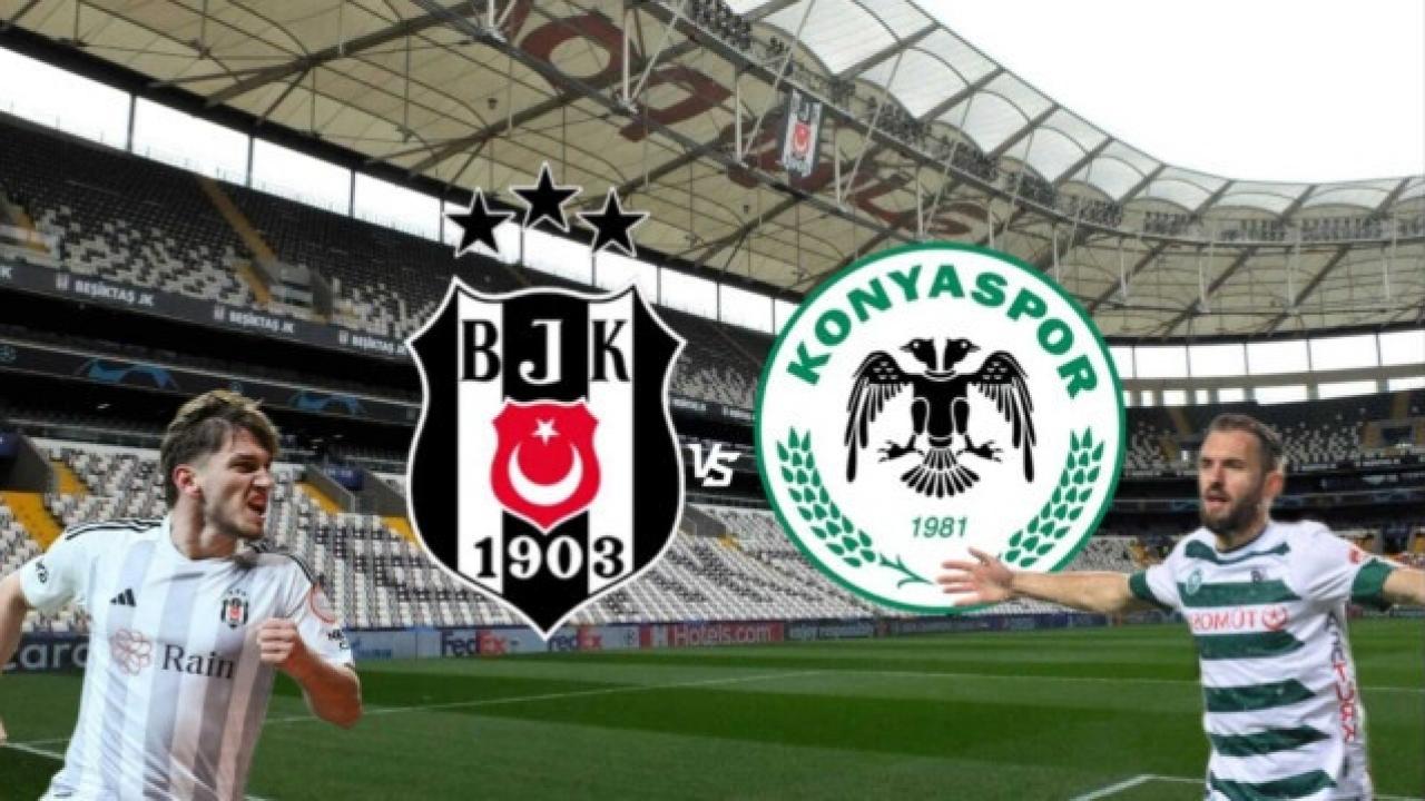 Beşiktaş - Konyaspor Maçı Ne Zaman, Saat Kaçta, Hangi Kanalda? Muhtemel 11'ler!