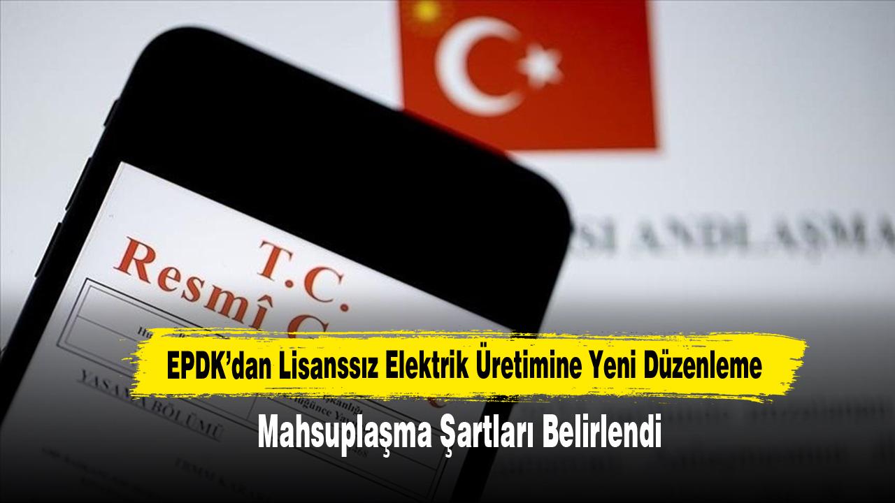 EPDK’dan Lisanssız Elektrik Üretimine Yeni Düzenleme