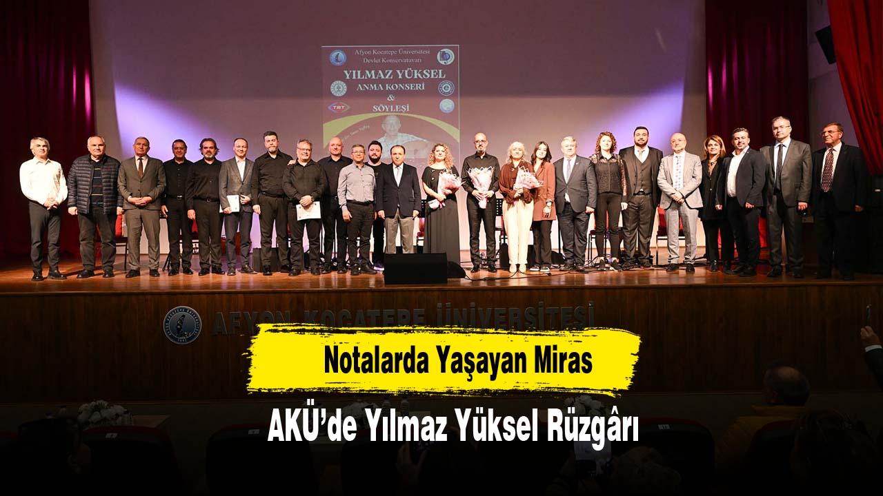Notalarda Yaşayan Miras: AKÜ’de Yılmaz Yüksel Rüzgârı