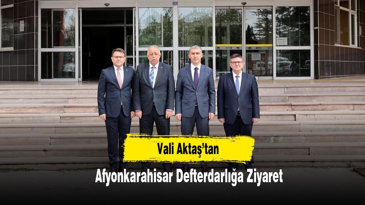 Vali Aktaş’tan Afyonkarahisar Defterdarlığa Ziyaret