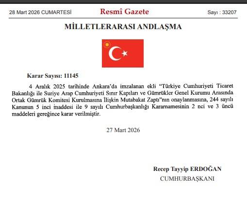Türkiye ile Suriye Arasında Gümrük İş Birliği: Ortak Komite Kurulması Onaylandı!
